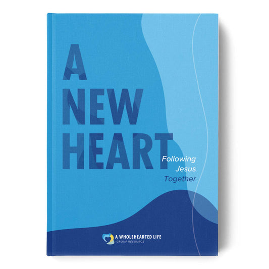A New Heart: Following Jesus Together