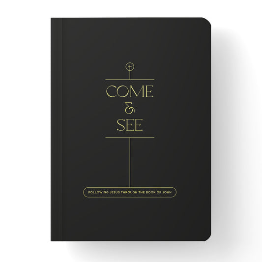 Come and See: Following Jesus Through the Book of John